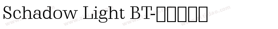Schadow Light BT字体转换